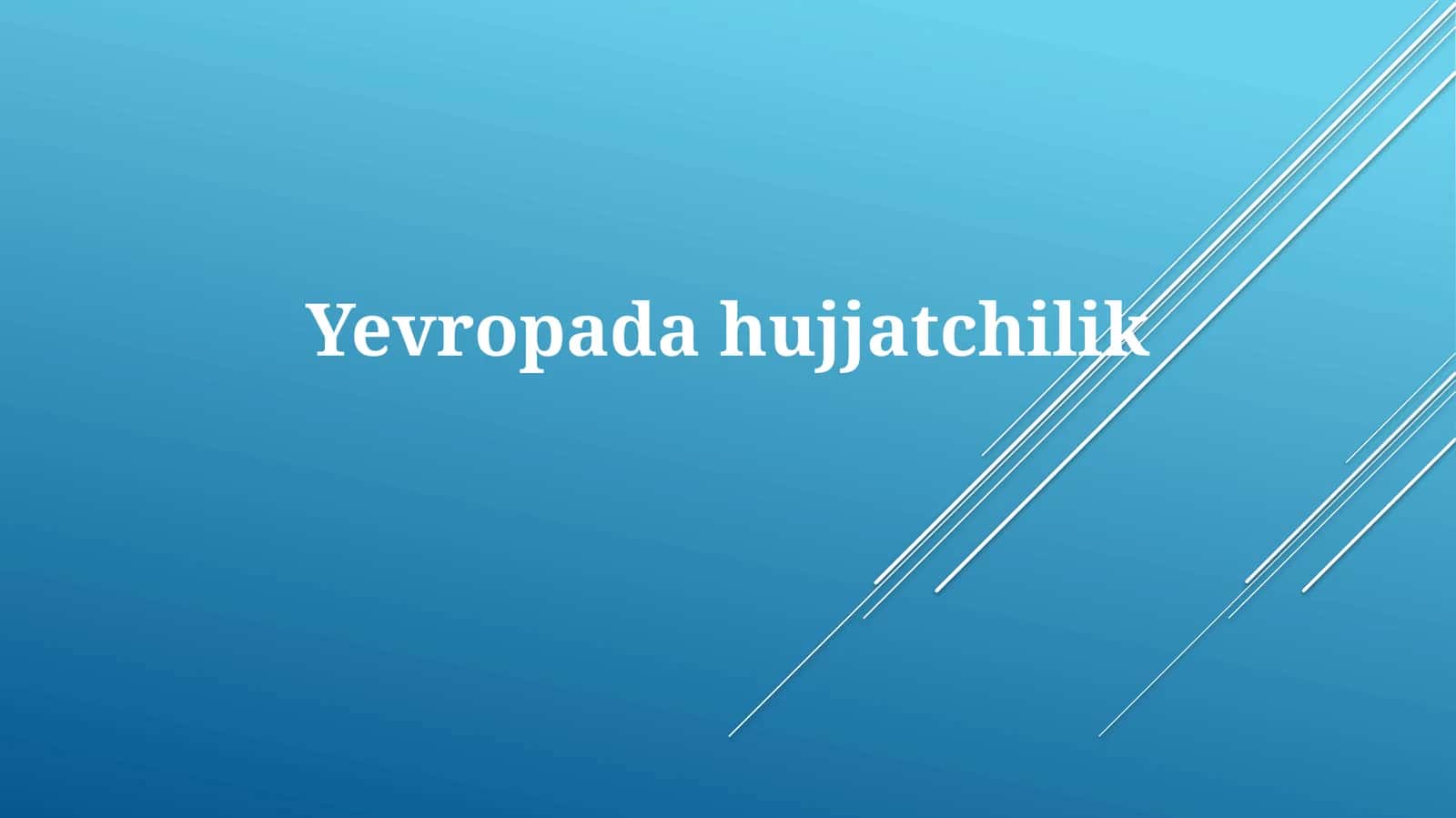 Yevropadahujjatchilik 1