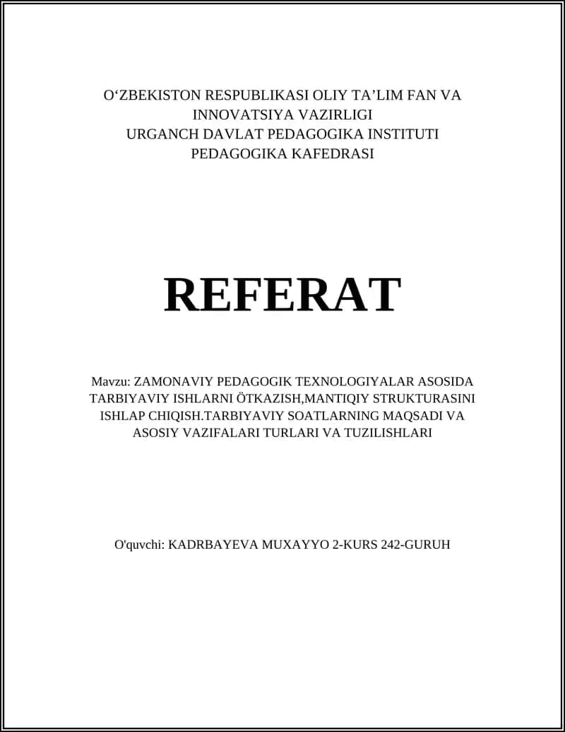 ZAMONAVIY PEDAGOGIK TEXNOLOGIYALAR ASOSIDA TARBIYAVIY ISHLARNI ÖTKAZISH 1
