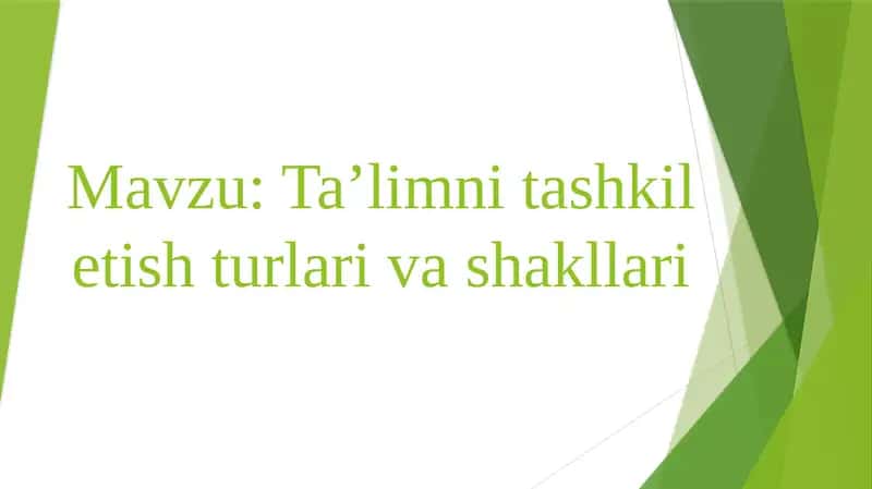 Ta’limni tashkilot ishtirok etish shakllari va shakllari 1