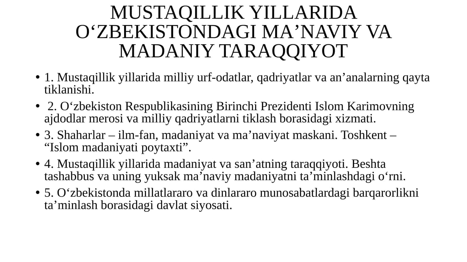 MUSTAQILLIK YILLARIDA O‘ZBEKISTONDAGI MAʼNAVIY VA MADANIY TARAQQIYOT 1