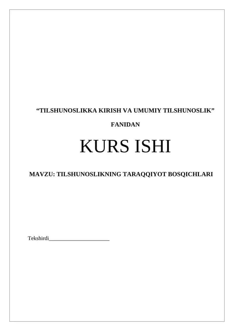 TILSHUNOSLIKKA KIRISH VA UMUMIY TILSHUNOSLIK FANIDAN KURS ISHI 1