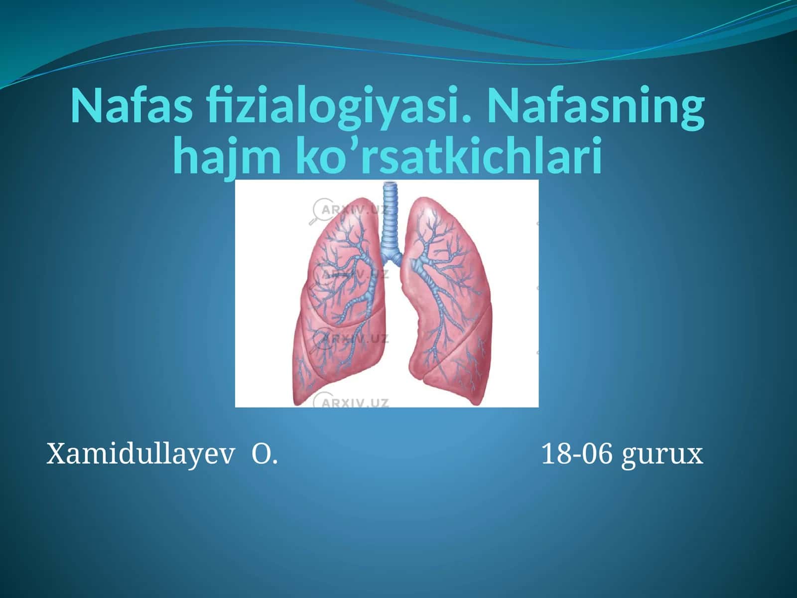 Nafas fizialogiyasi.Nafasning hajm ko’rsatkichlari 1