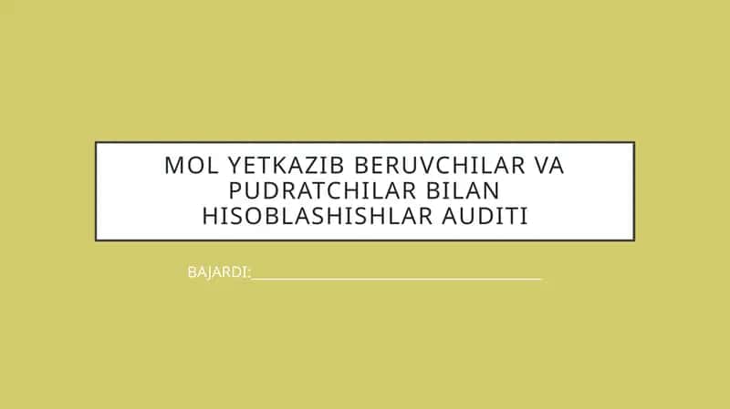 Mol yetkazib beruvchi va pudratchilar bilan hisob-kitob 1