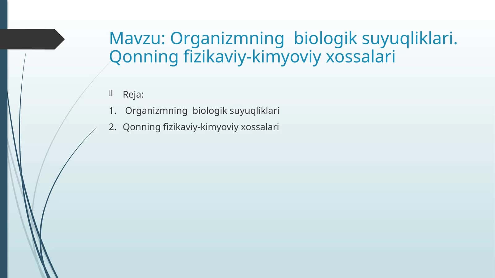 Organizmning biologik suyuqliklari va qonning fizikaviy-kimyoviy xossalari 1