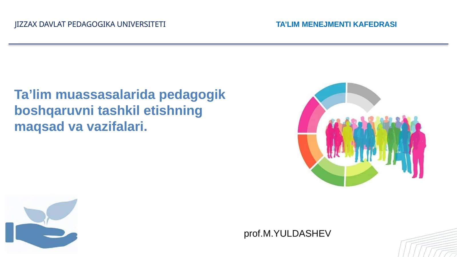 Umumiyo‘rtata’limning maqsadi va vazifalari 1