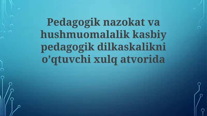 O'qituvchi Xulq-Atvorida Nafislik va Odob 1