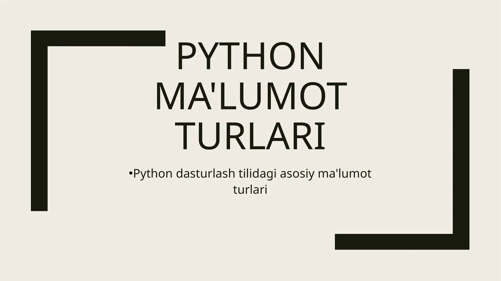 Python Ma'lumot Turlari 1