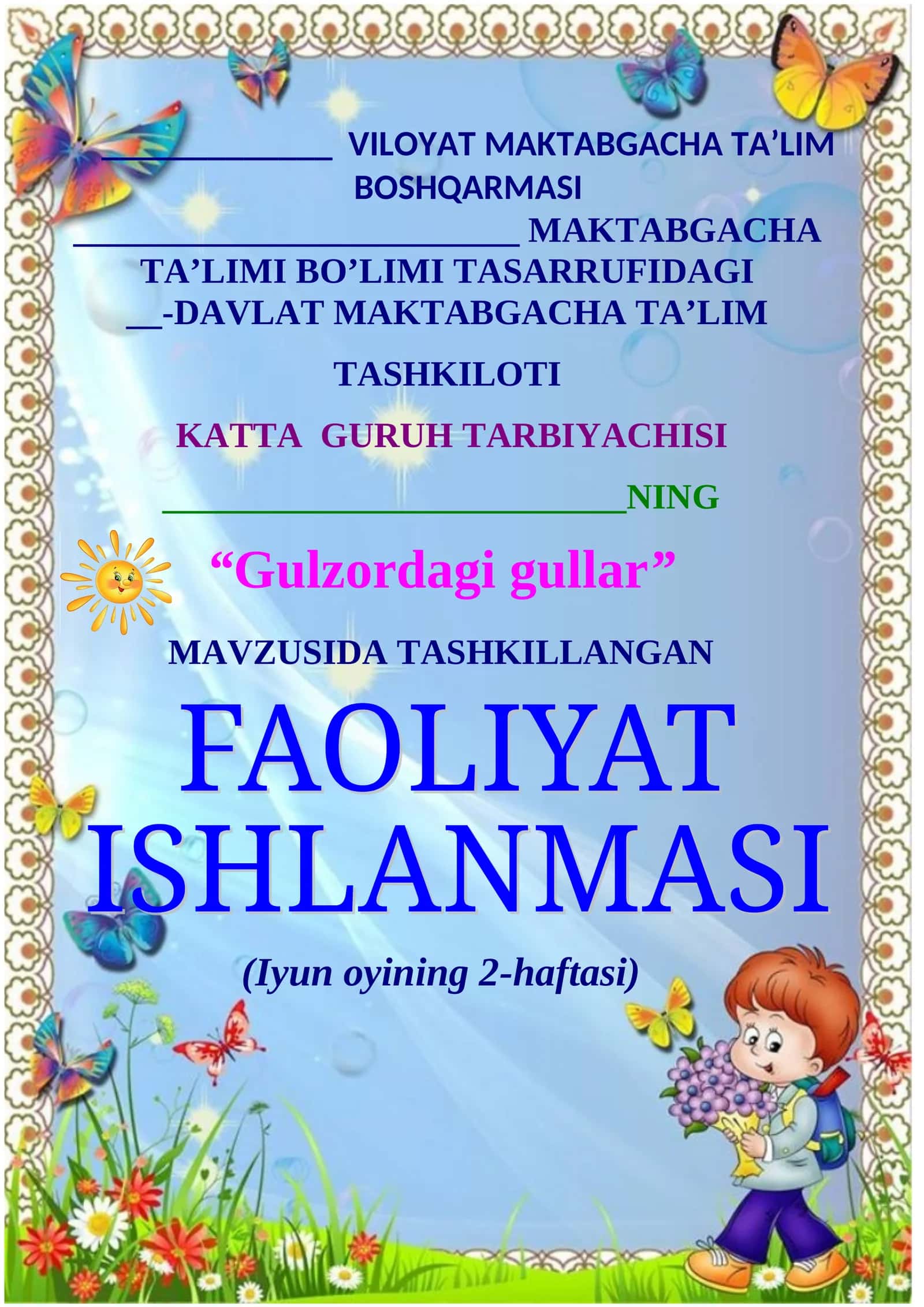 "Gulzordagi gullar" KATTA GURUH BOLALARI UCHUN MASHG’ULOT ISHLANMA  YOZ DAVRI UCHIN 1