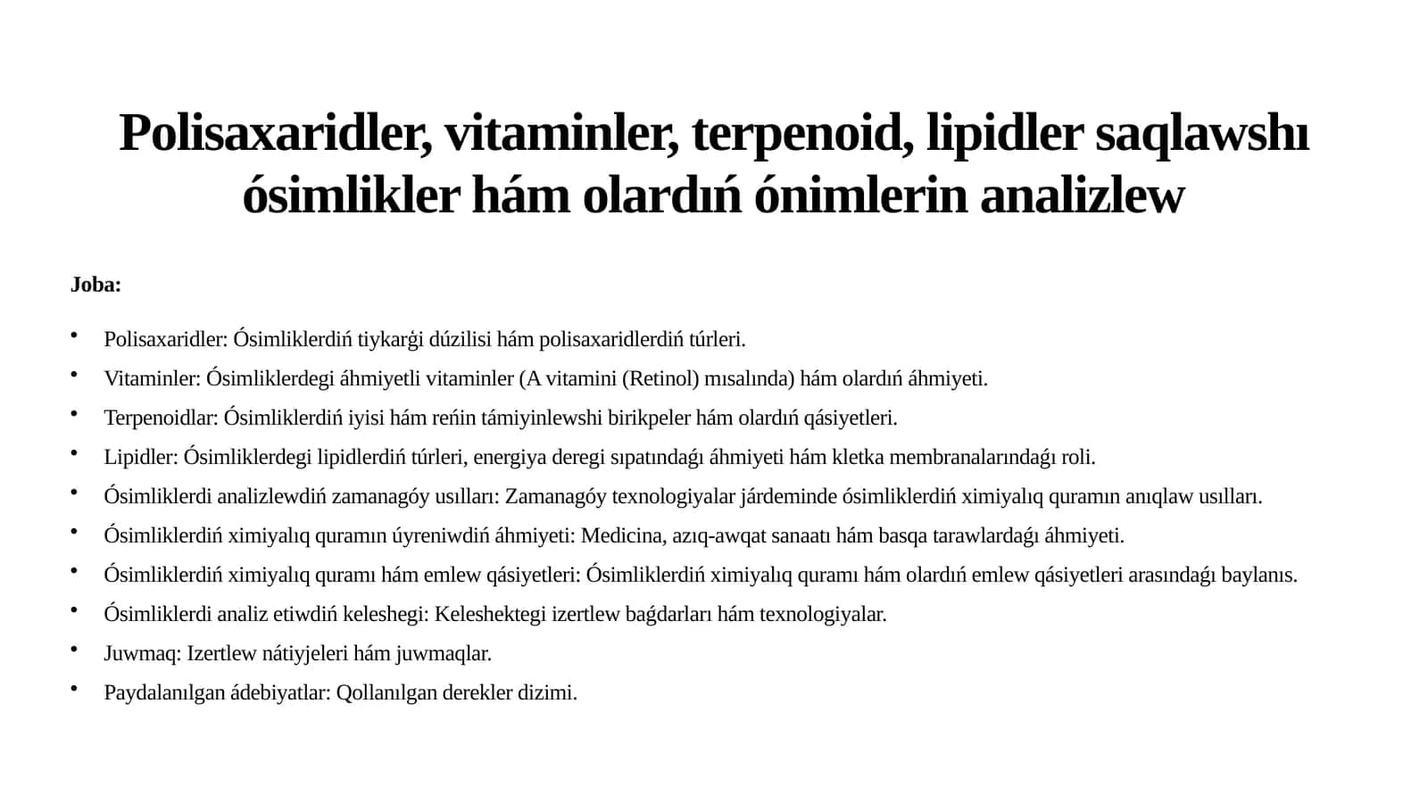 Polisaxaridler, vitaminler, terpenoid, lipidler saqlawshı ósimlikler hám olardıń ónimlerin analizlew 1