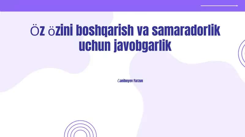 Öz özini boshqarish va samaradorlik uchun javobgarlik 1