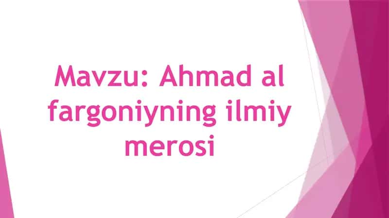 Ahmad al fargoniyning ilmiy merosi 1