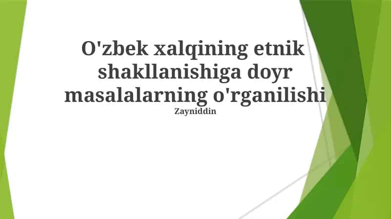 O'zbek xalqining etnik shakllanishiga doyr masalalarning o'rganilishi 1