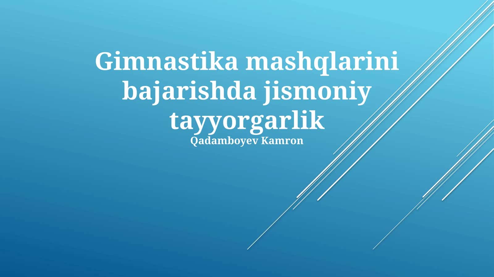 Gimnastika mashqlarini bajarishda jismoniy tayyorgarlik 1