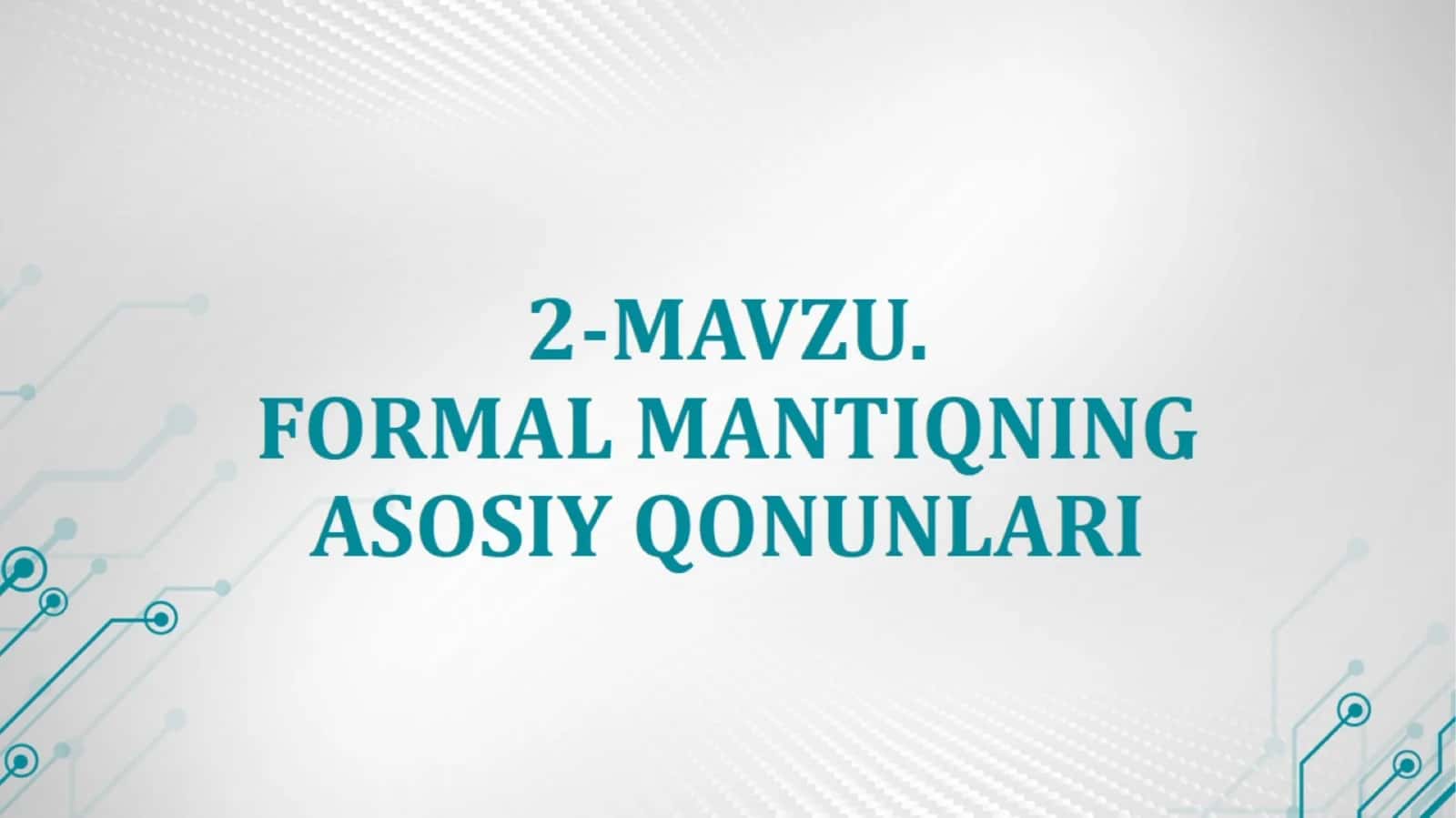 FORMAL MANTIQNING ASOSIY QONUNLARI 1