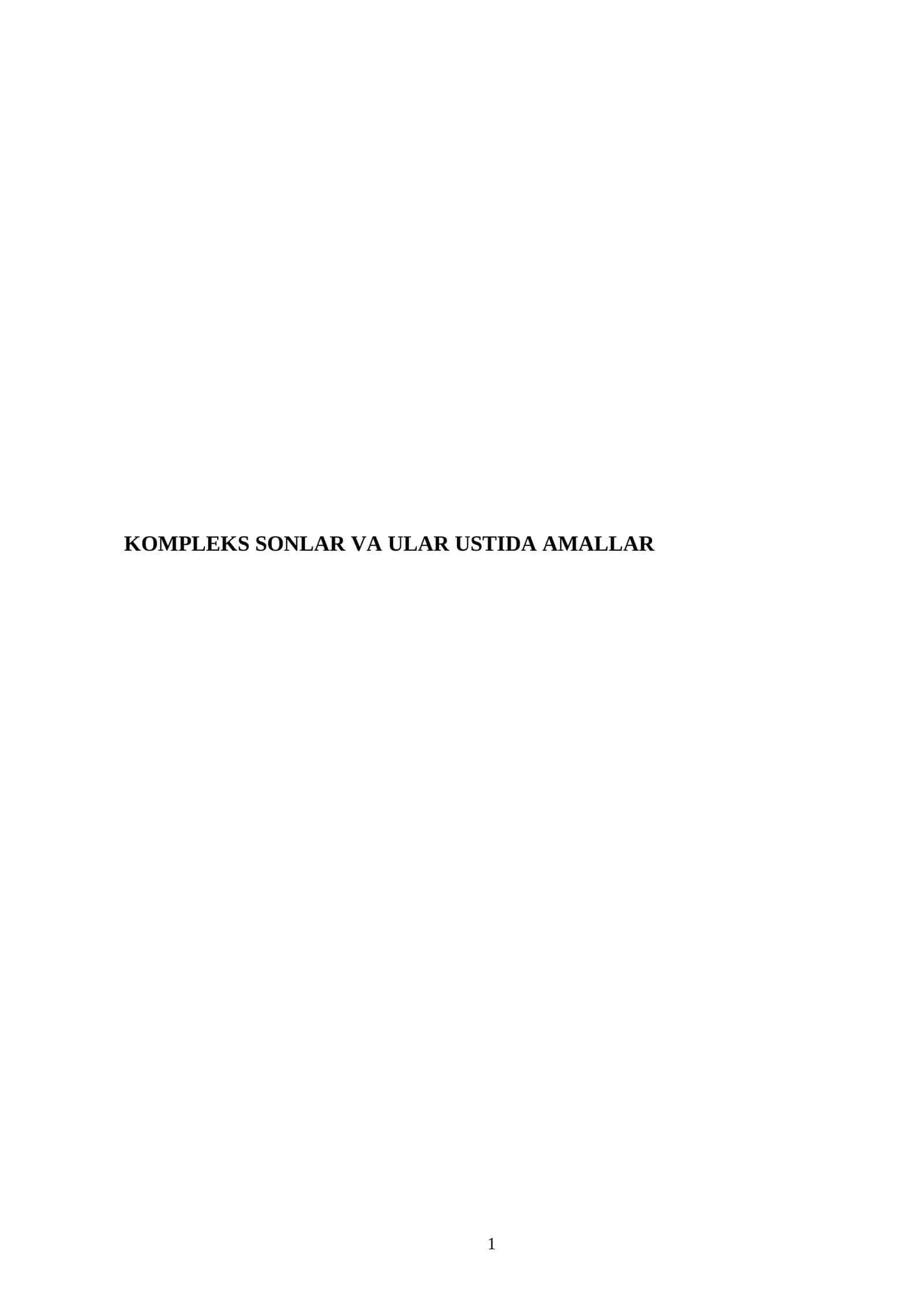KOMPLEKS SONLAR VA ULAR USTIDA AMALLAR 1