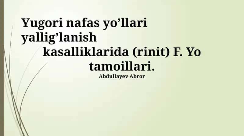 Yugori nafas yo’llari yallig’lanish kasalliklarida (rinit) F. Yo tamoillari 1