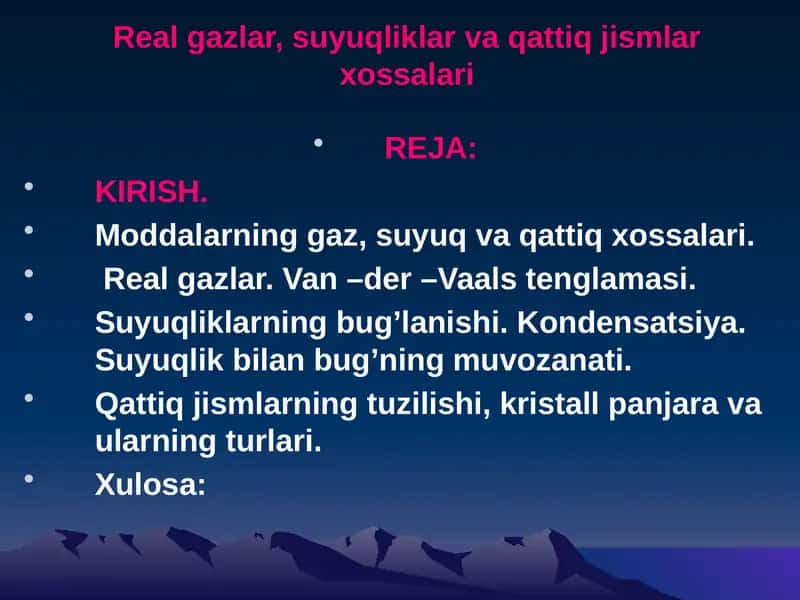 Realgazlar, suyuqliklar va qattiq jismlar xossalari 1