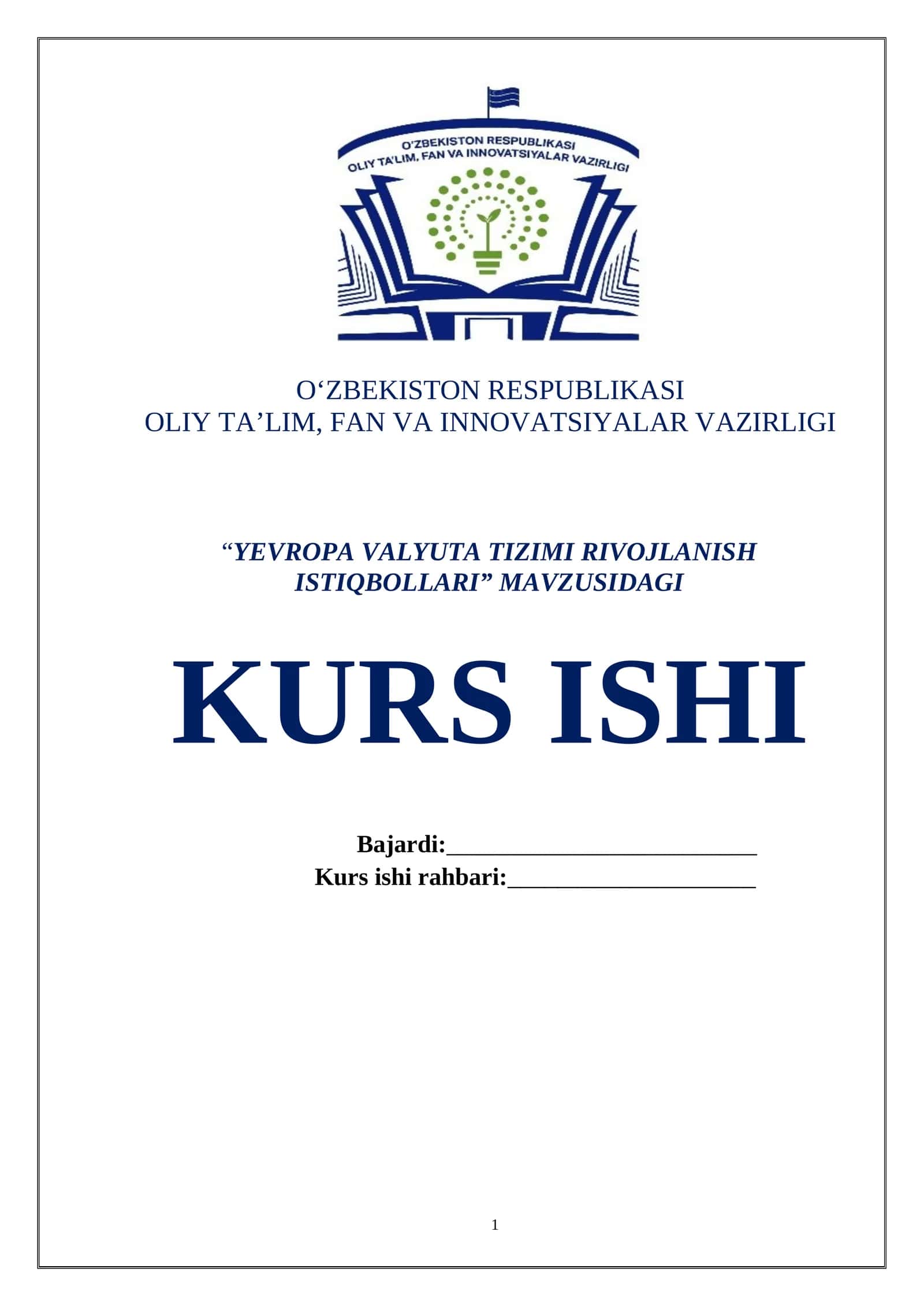 “YEVROPA VALYUTA TIZIMI RIVOJLANISH ISTIQBOLLARI” MAVZUSIDAGI KURS ISHI 1