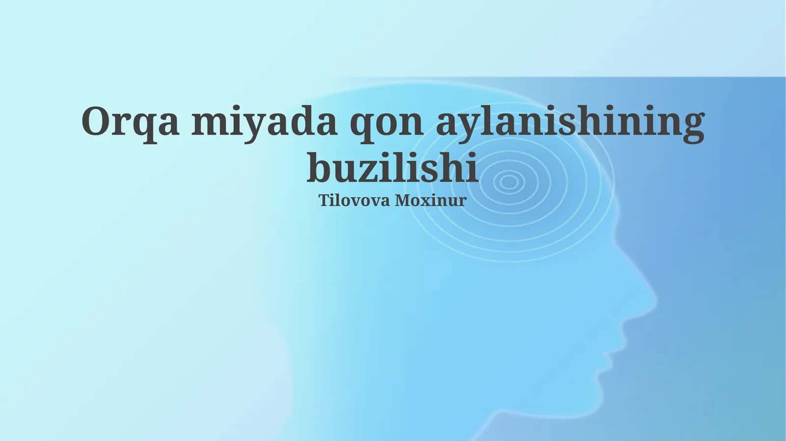 Orqa miya qon aylanishining buzilishi 1