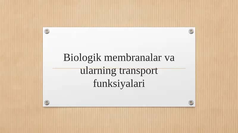 Biologik membranalar va ularning transport funksiyalari 1