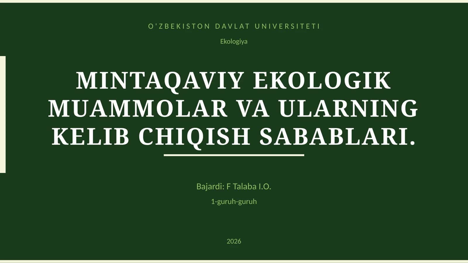 MINTAQAVIY EKOLOGIK MUAMMOLAR VA ULARNING KELIB CHIQISH SABABLARI 1