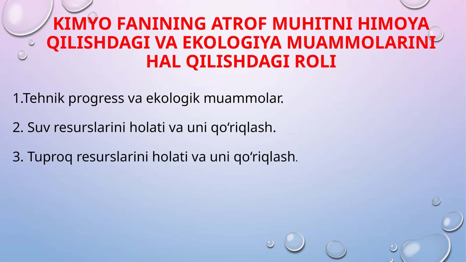 Kimyo fanining atrof muhitni himoya qilishdagi va ekologiya muammolarini hal qilishdagi roli 1
