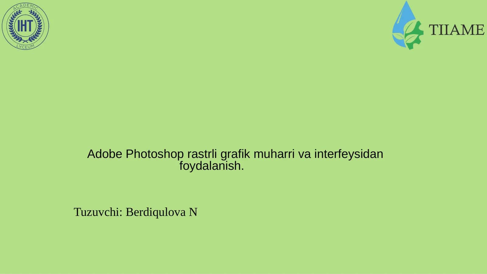 Adobe Photoshop rastrli grafik muharri va interfeysidan foydalanish 1