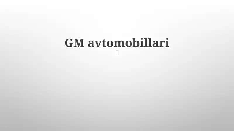 GM avtomobillari 1
