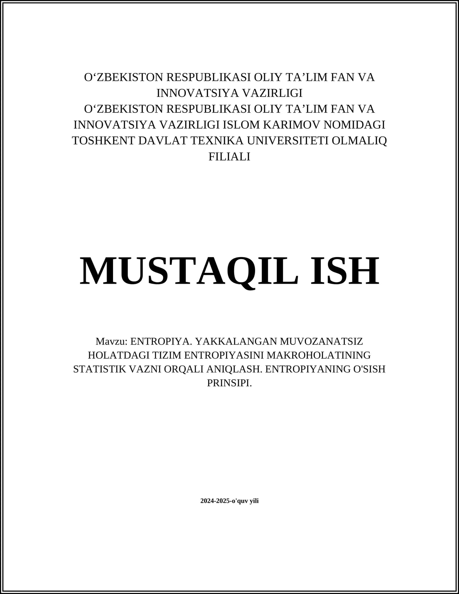ENTROPIYA. YAKKALANGAN MUVOZANATSIZ HOLATDAGI TIZIM ENTROPIYASINI MAKROHOLATINING STATISTIK VAZNI ORQALI ANIQLASH. ENTROPIYANING O'SISH PRINSIPI 1