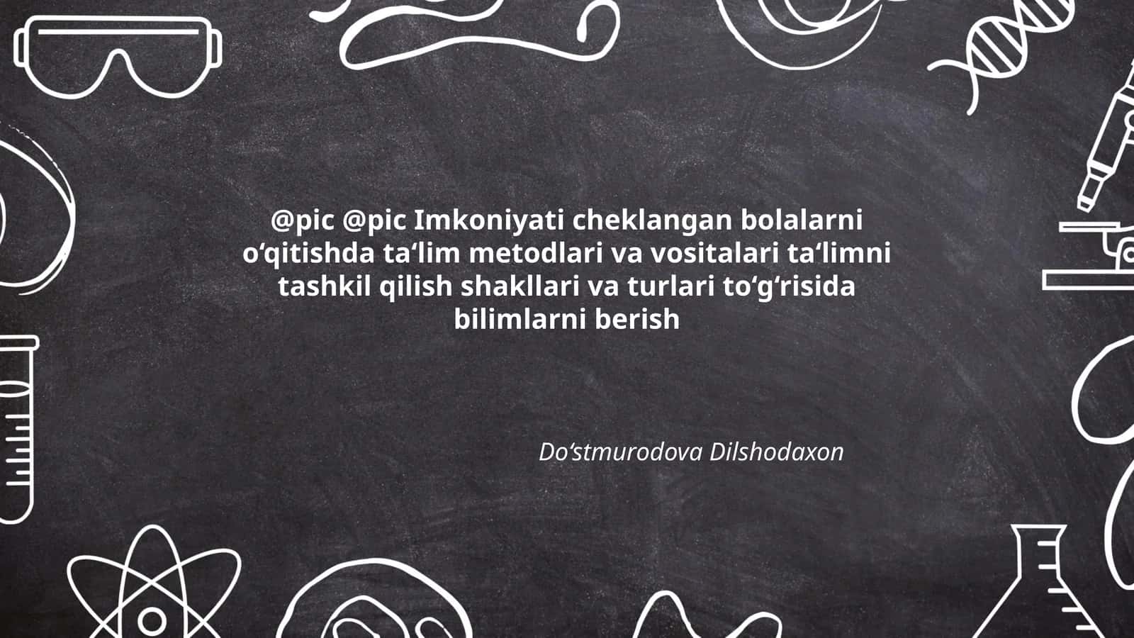 Imkoniyati cheklangan bolalarni o‘qitishda ta‘lim metodlari va vositalari ta‘limni tashkil qilish shakllari va turlari to‘g‘risida bilimlarni berish 1