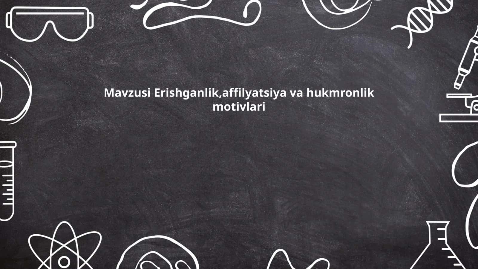 Erishganlik motivi va uning psixologik talqini 1