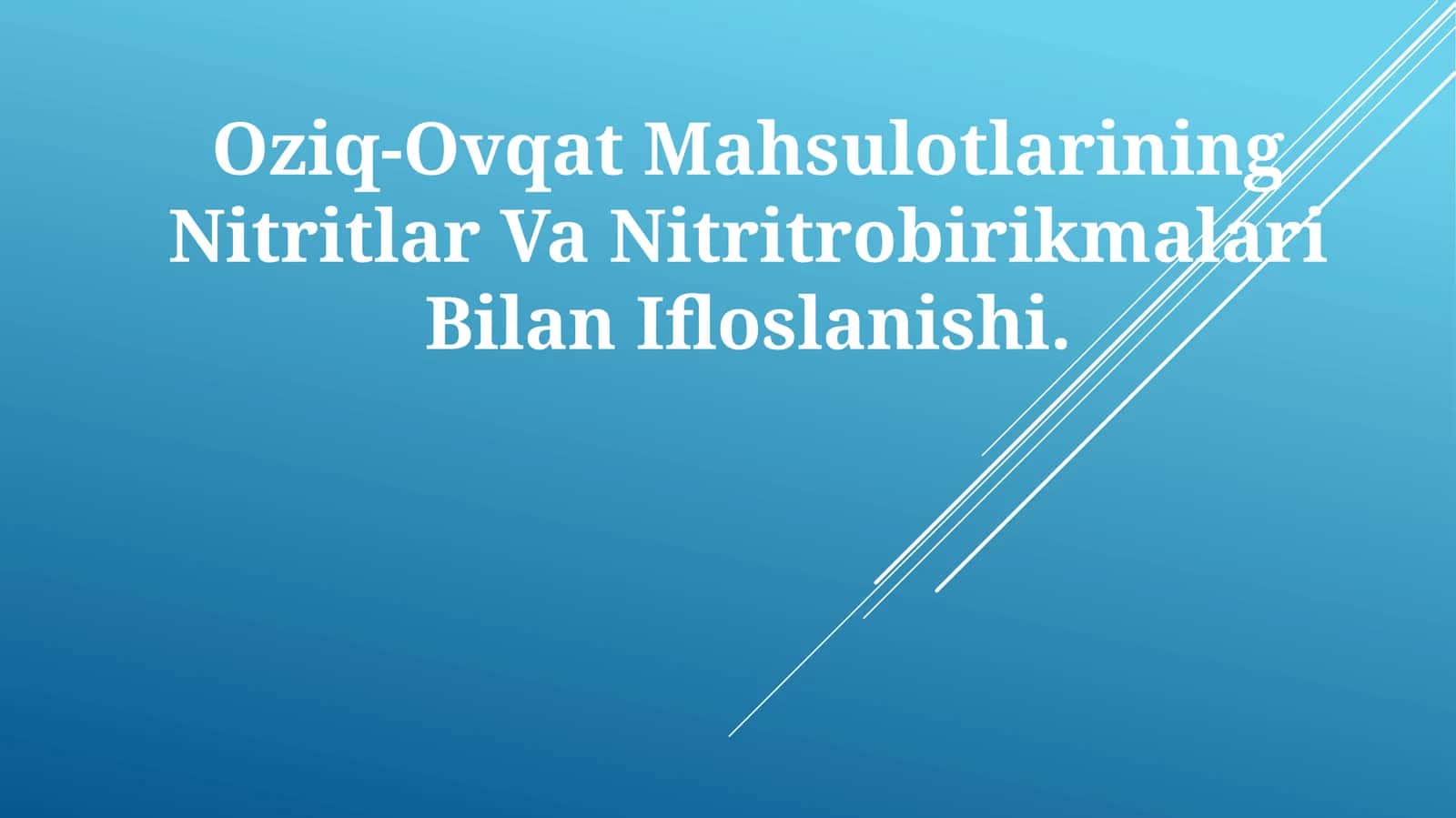 Оziq-Оvqаt Mаhsulоtlаrining Nitritlar Va Nitritrobirikmalari Bilan Ifloslanishi 1