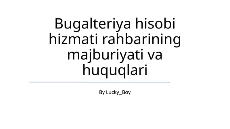 Bugalteriya hisobi hizmati rahbarining majburiyati va huquqlari 1