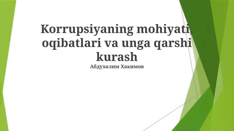 Korrupsiyaning mohiyati, oqibatlari va unga qarshi kurash 1