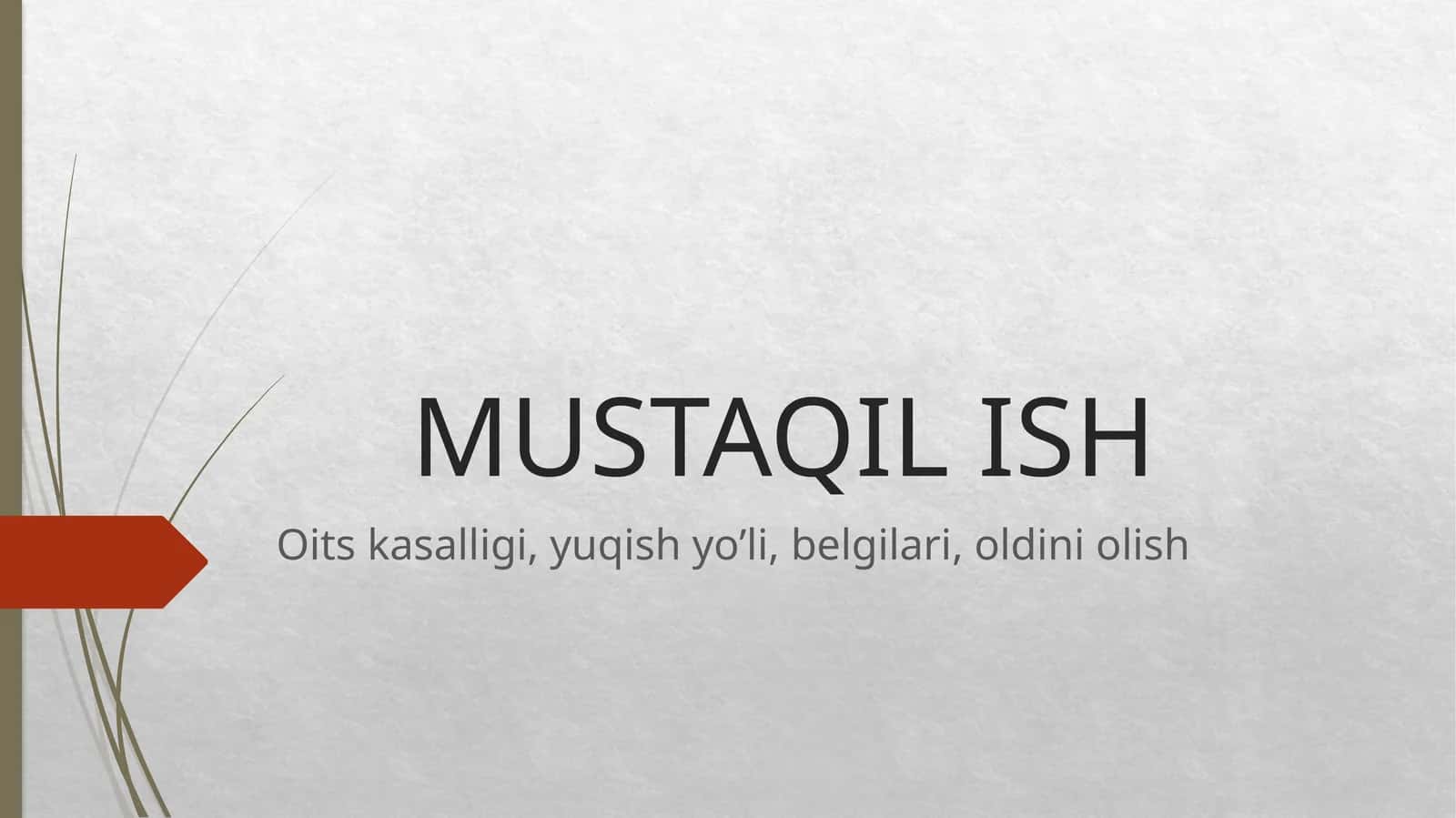 Oits kasalligi, yuqish yo’li, belgilari, oldini olish 1