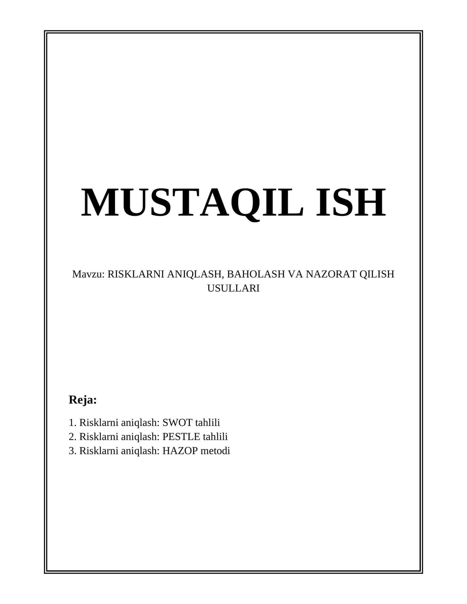 RISKLARNI ANIQLASH, BAHOLASH VA NAZORAT QILISH USULLARI 1