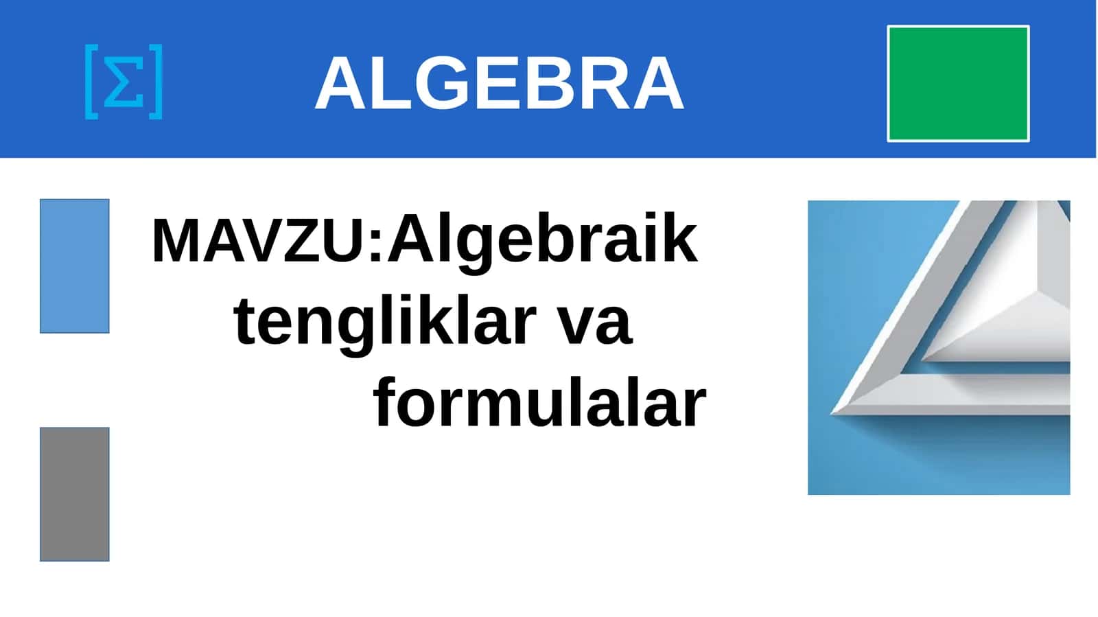 Algebraik tengliklar va formulalar 1