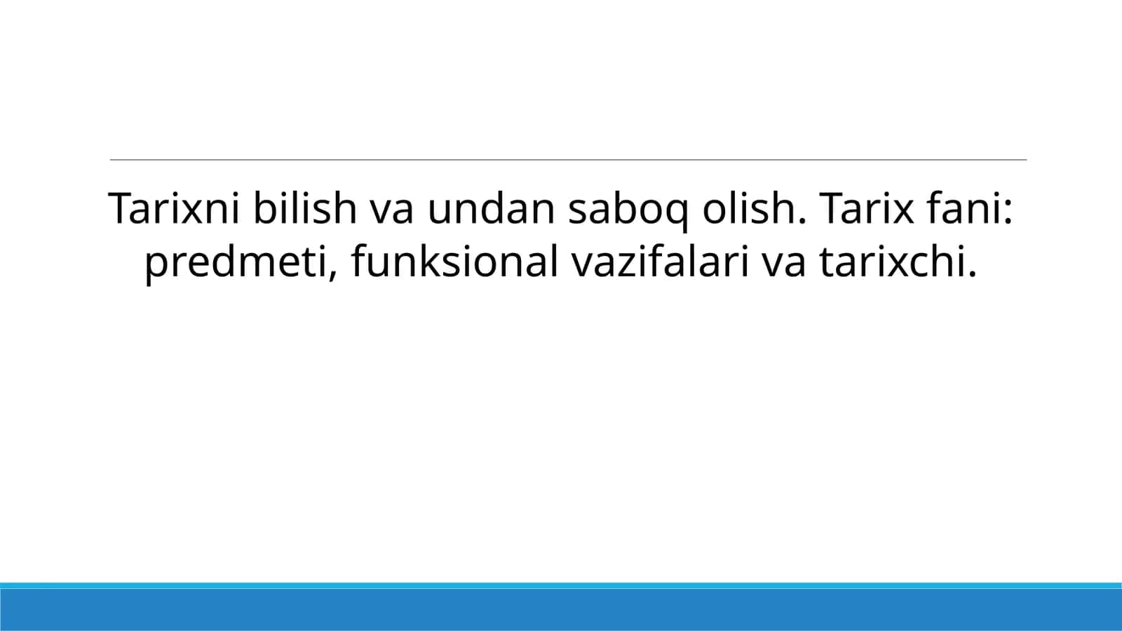 Tarixni Bilish va Undan Saboq Olish 1