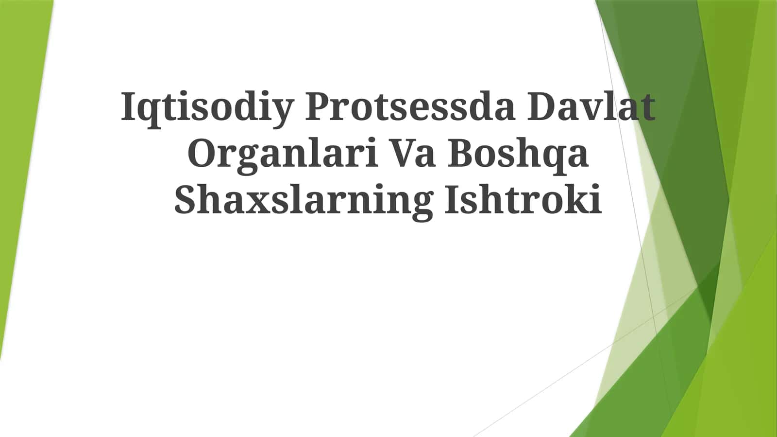 Iqtisodiy Protsessda Davlat Organlari Va Boshqa Shaxslarning Ishtroki 1