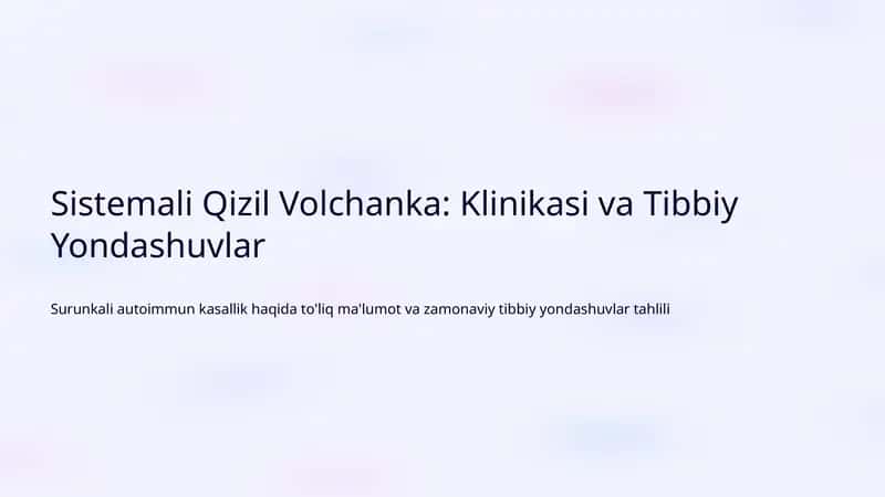 Sistemali Qizil Volchanka: Klinikasi va Tibbiy Yondashuvlar 1