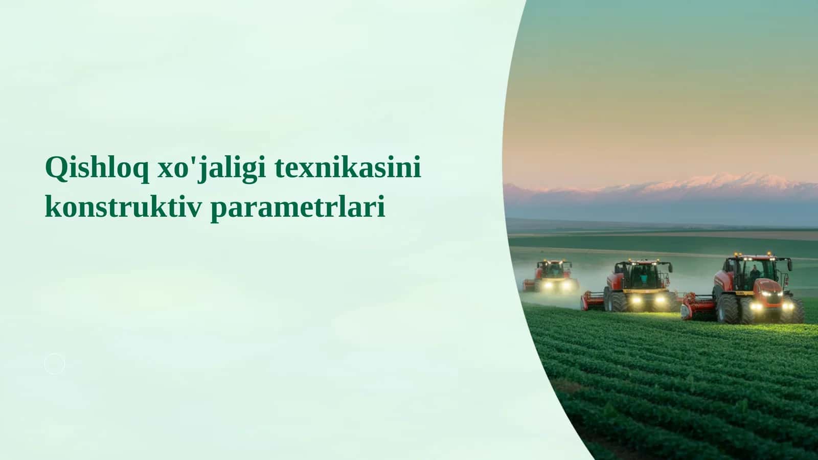 Qishloq xo'jaligi texnikasi turlari va tasnifi 1