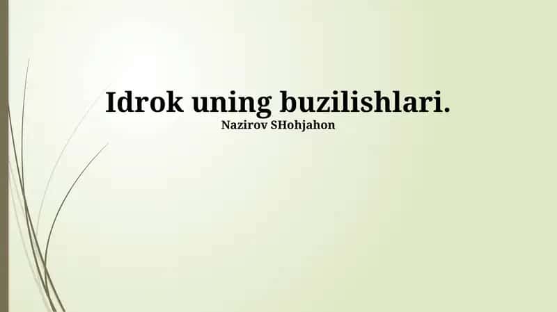 Idrok uning buzilishlari 1