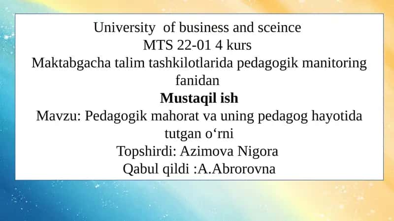 Pedagogik mahorat va uning pedagog hayotida tutgan o‘rni 1