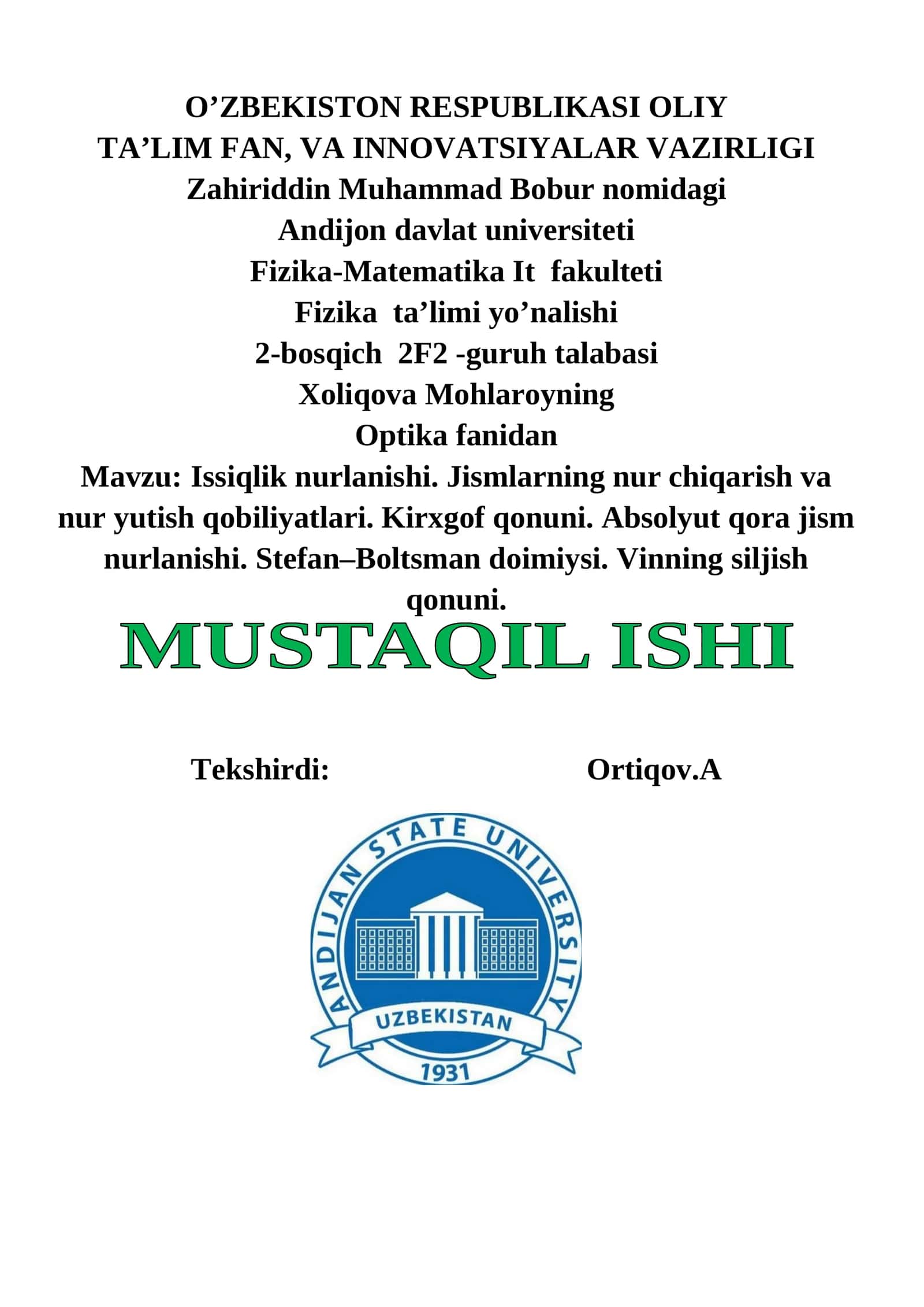 Issiqlik nurlanishi. Jismlarning nur chiqarish va nur yutish qobiliyatlari. Kirxgof qonuni. Absolyut qora jism nurlanishi. Stefan–Boltsman doimiysi. Vinning siljish qonuni. 1