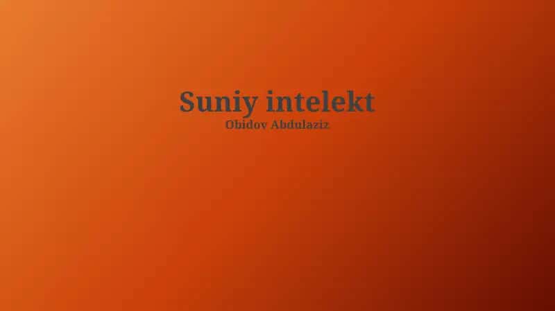 Suniy intelekt 1