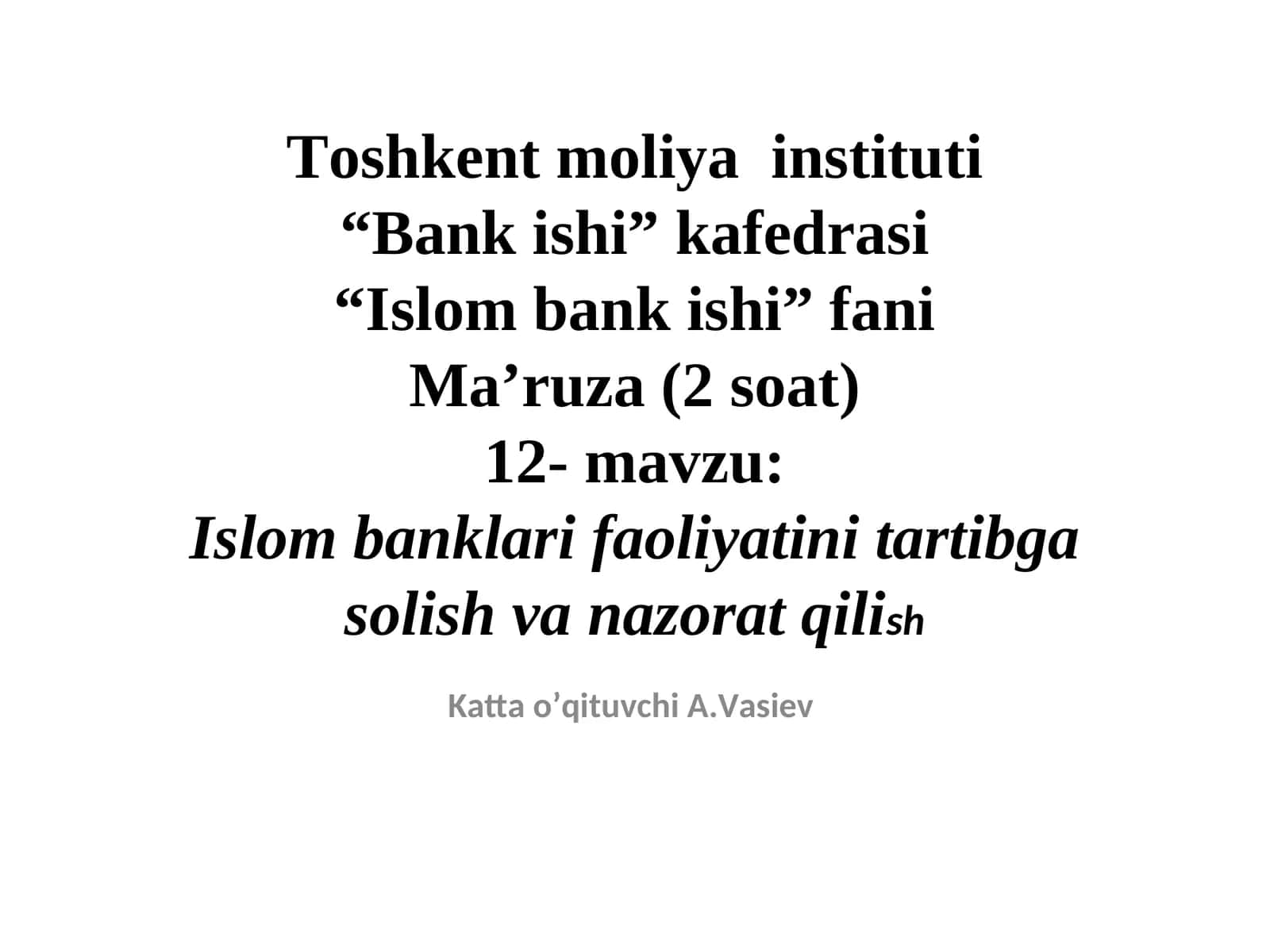 Islom banklari faoliyatini tartibga solish va nazorat qilish 1