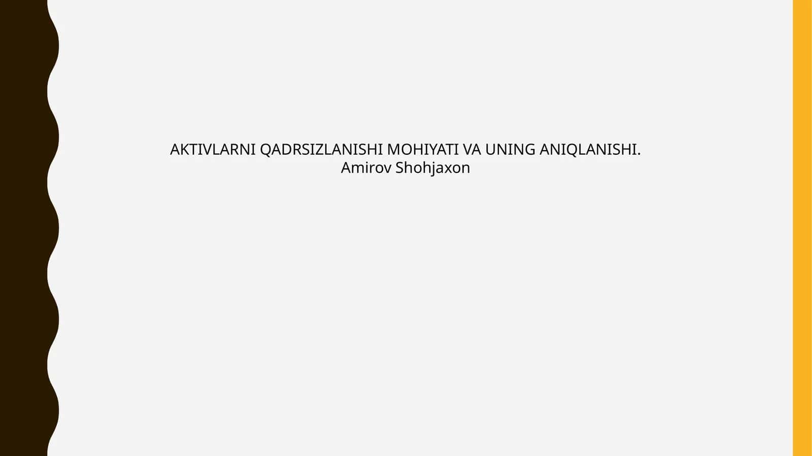 AKTIVLARNI QADRSIZLANISHI MOHIYATI VA UNING ANIQLANISHI 1
