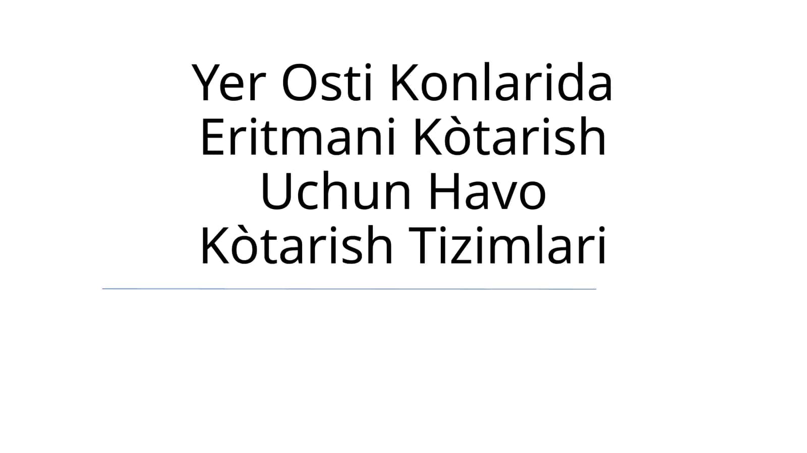 Yer Osti Konlarida Eritmani Kòtarish Uchun Havo Kòtarish Tizimlari 1