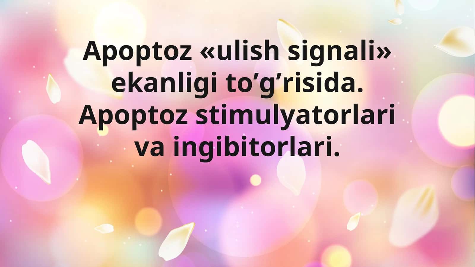 Аpoptoz «ulish signali» ekanligi toʼgʼrisida. 1