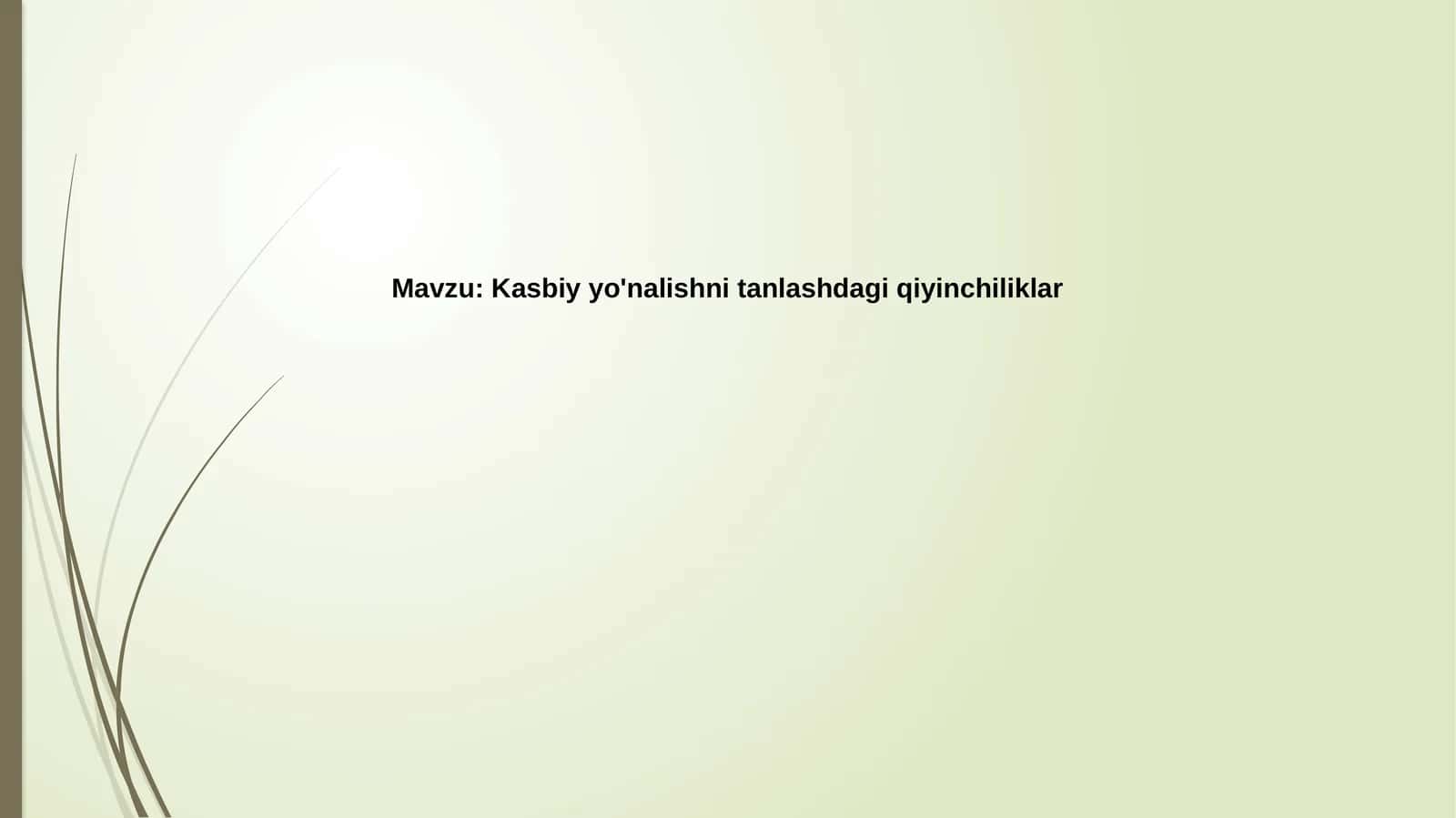 Kasbiy  yo'nalishni tanlashdagi  qiyinchiliklar 1